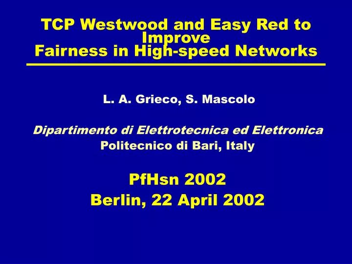 tcp westwood and easy red to improve fairness in high speed networks