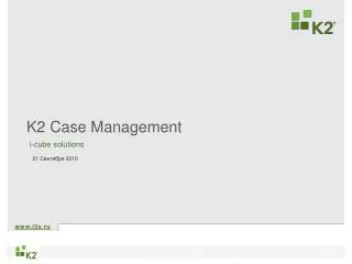 k2 case management