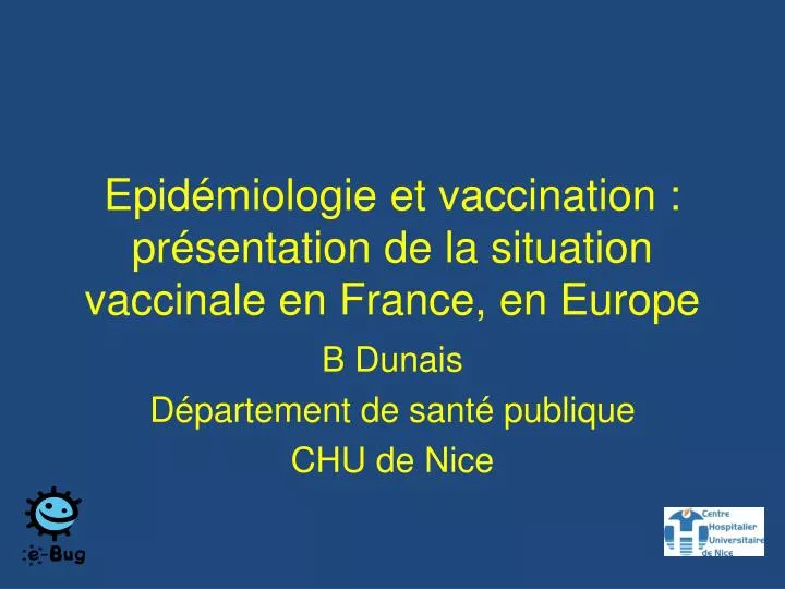 epid miologie et vaccination pr sentation de la situation vaccinale en france en europe