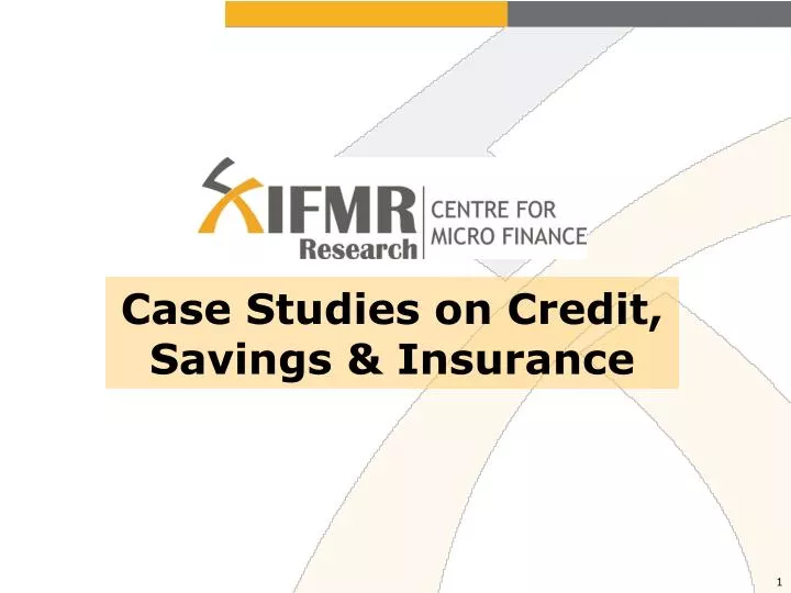 case studies on credit savings insurance