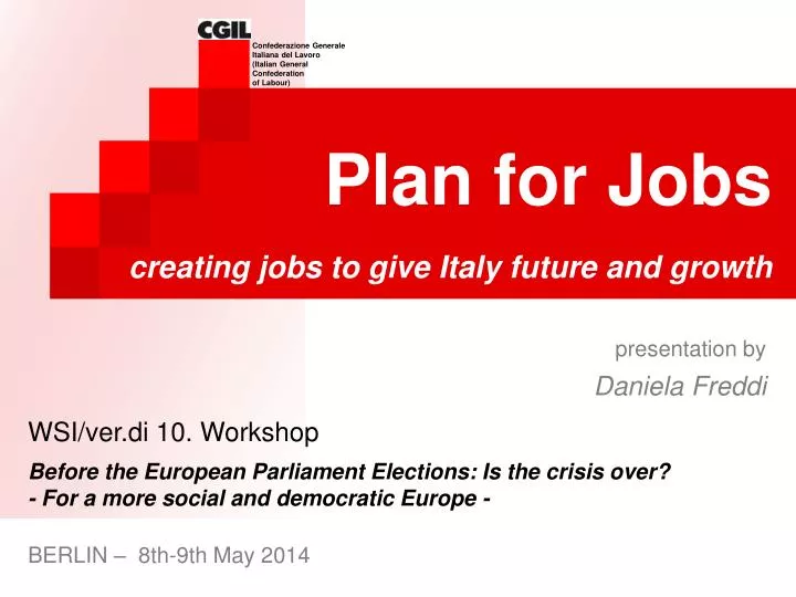 plan for jobs creating jobs to give italy future and growth