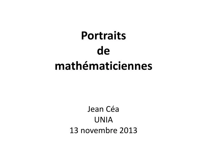 portraits de math maticiennes jean c a unia 13 novembre 2013