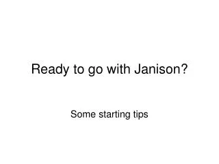 Ready to go with Janison?