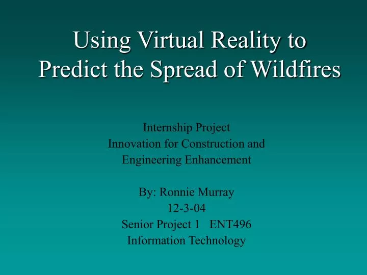 using virtual reality to predict the spread of wildfires