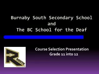 burnaby south secondary school and the bc school for the deaf