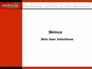 Skinux