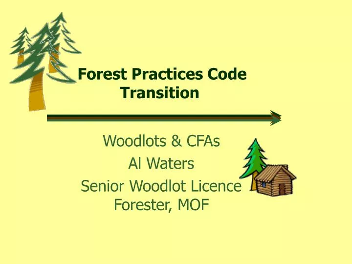 forest practices code transition