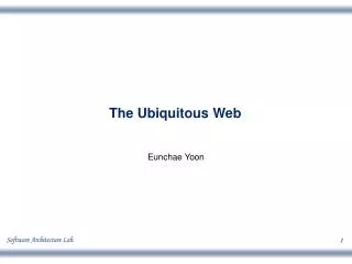 The Ubiquitous Web