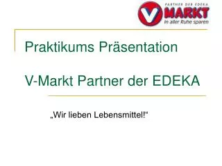 praktikums pr sentation v markt partner der edeka