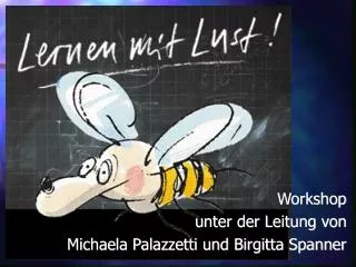workshop unter der leitung von michaela palazzetti und birgitta spanner