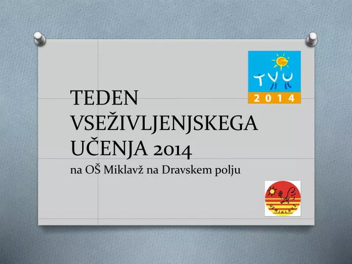 teden vse ivljenjskega u enja 2014