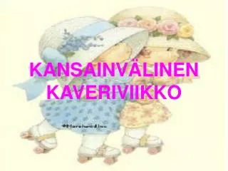 kansainv linen kaveriviikko