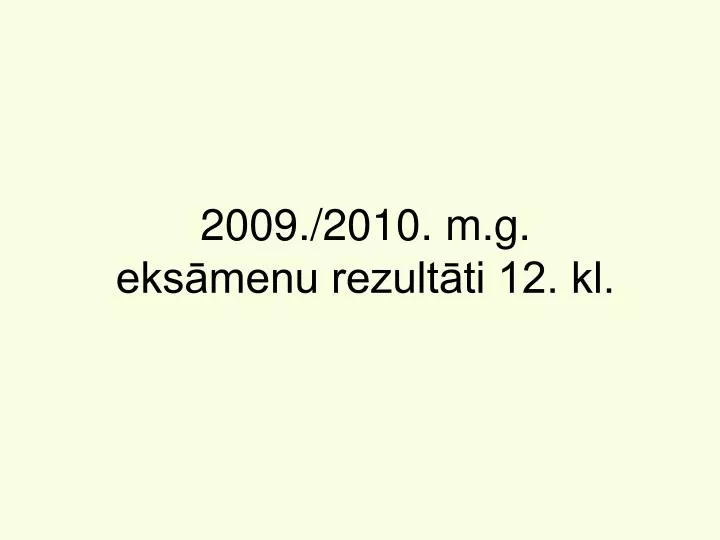 2009 2010 m g eks menu rezult ti 12 kl