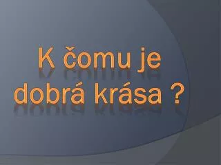 k omu je dobr kr sa
