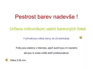 pestrost barev nadev e