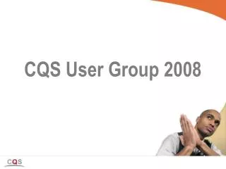 CQS User Group 2008