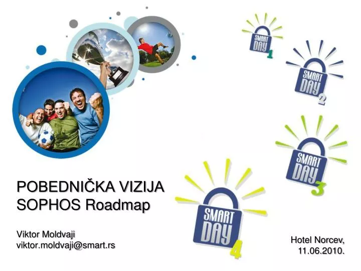 pobedni ka vizija sophos roadmap viktor moldvaji viktor moldvaji@smart rs