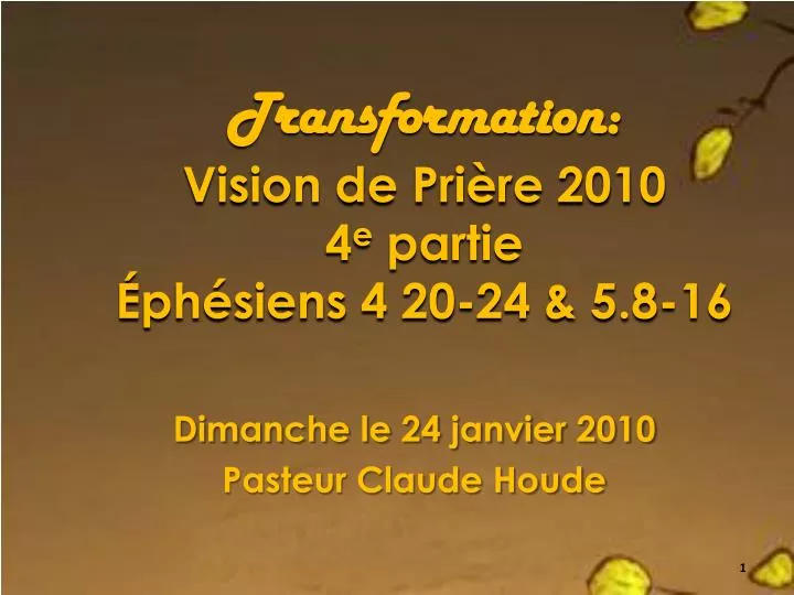 transformation vision de pri re 2010 4 e partie ph siens 4 20 24 5 8 16