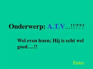 onderwerp a t v