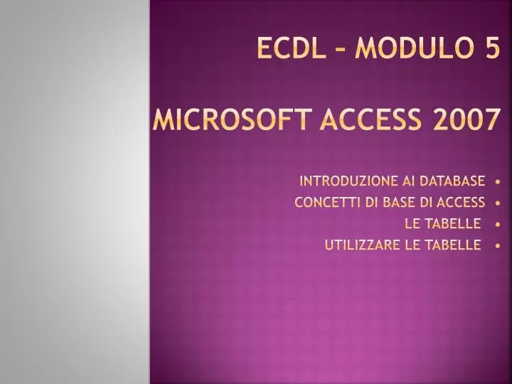 ecdl modulo 5 microsoft access 2007