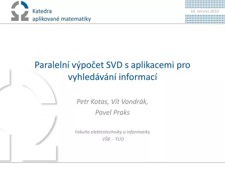 paraleln v po et svd s aplikacemi pro vyhled v n informac