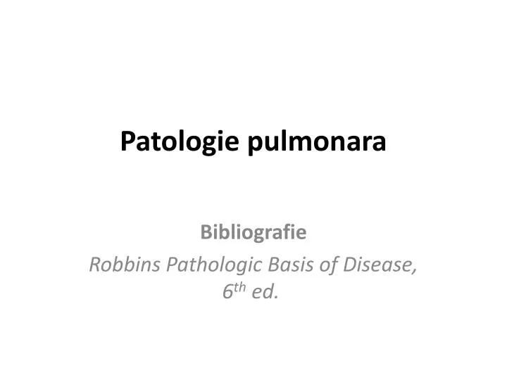 patologie pulmonara