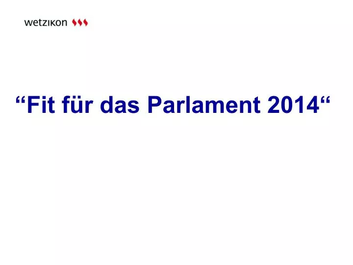 fit f r das parlament 2014