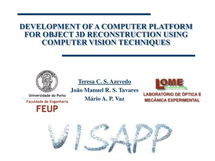 development of a computer platform for object 3d reconstruction using computer vision techniques