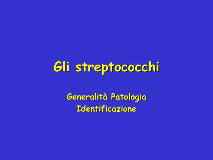 gli streptococchi