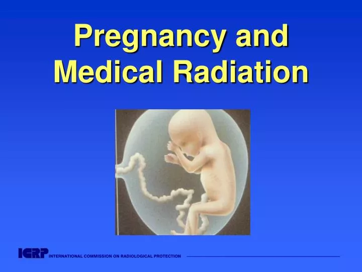 pregnancy and medical radiation