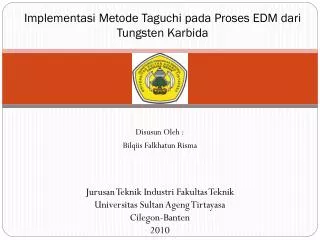 implementasi metode taguchi pada proses edm dari tungsten karbida