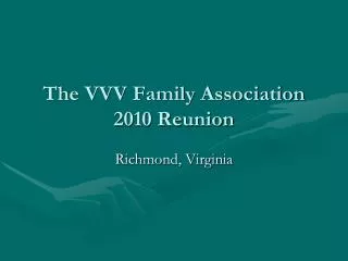 The VVV Family Association 2010 Reunion