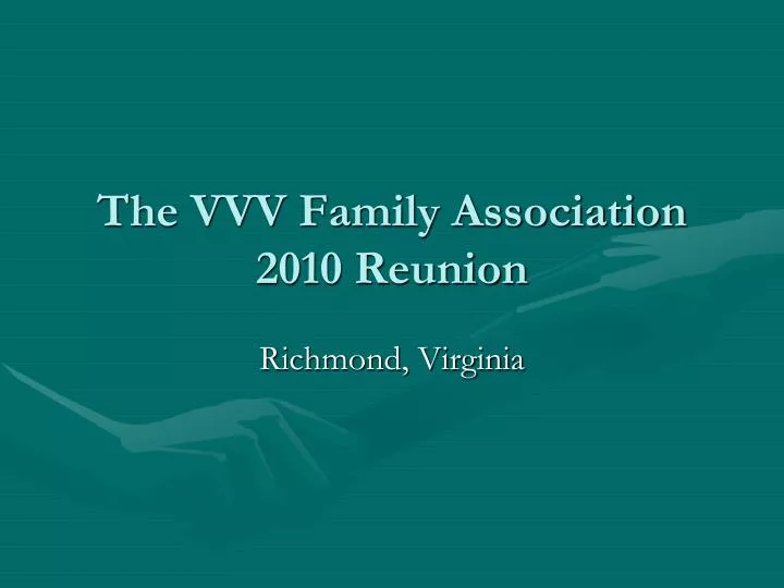 the vvv family association 2010 reunion