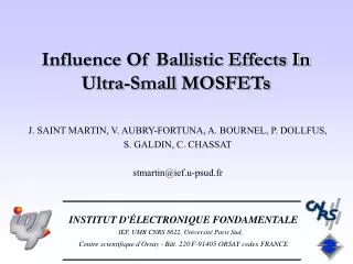 Influence Of Ballistic Effects In Ultra-Small MOSFETs