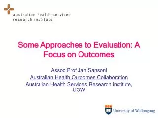 Some Approaches to Evaluation: A Focus on Outcomes
