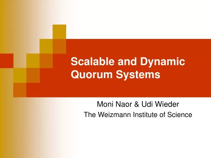 scalable and dynamic quorum systems