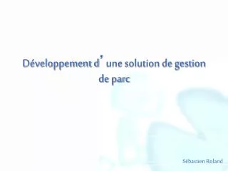 d veloppement d une solution de gestion de parc