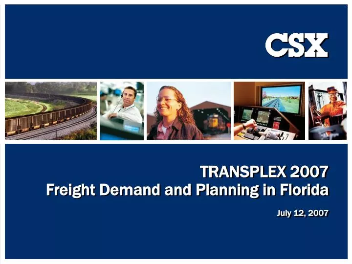 transplex 2007 freight demand and planning in florida july 12 2007