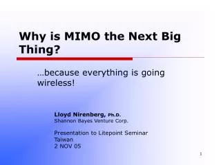 Why is MIMO the Next Big Thing?