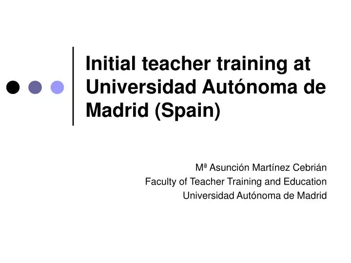 initial teacher training at universidad aut noma de madrid spain