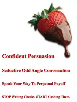 Confident Persuasion Seductive Odd Angle Conversation Speak Your Way To Perpetual Payoff