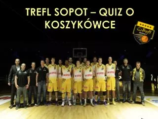 trefl sopot quiz o koszyk wce