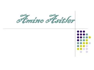 amino asitler