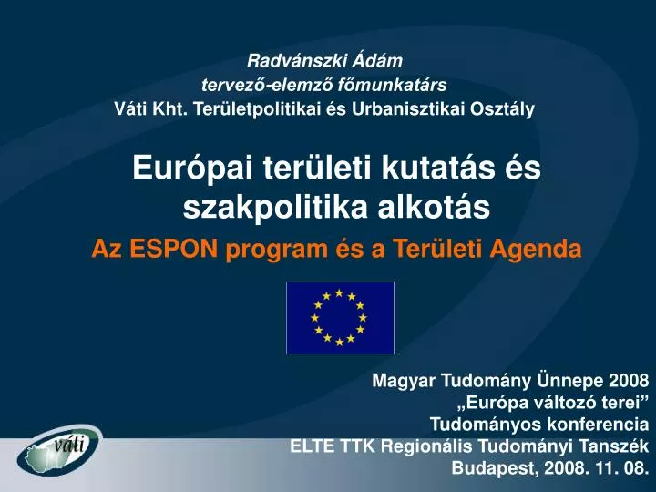 PPT - Európai Területi Kutatás és Szakpolitika Alkotás A Z ESPON ...