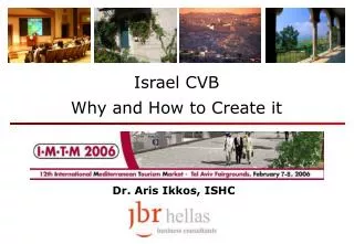 Israel CVB Why and How to Create it