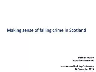 Making sense of falling crime in Scotland