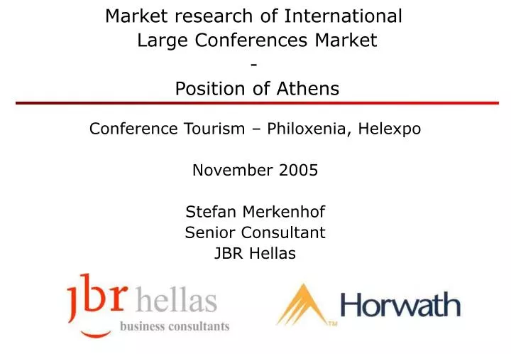 conference tourism philoxenia helexpo november 2005 stefan merkenhof senior consultant jbr hellas