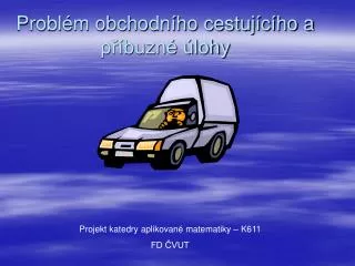 probl m obchodn ho cestuj c ho a p buzn lohy