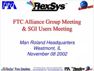 FTC Alliance Group Meeting &amp; SGI Users Meeting