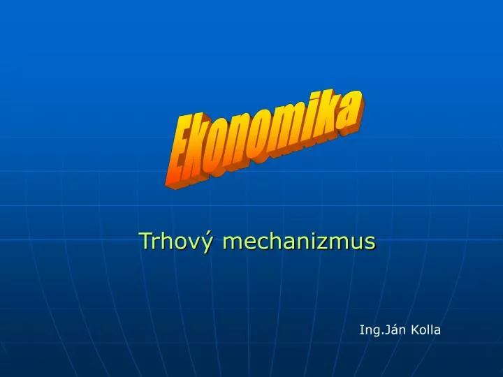 trhov mechanizmus